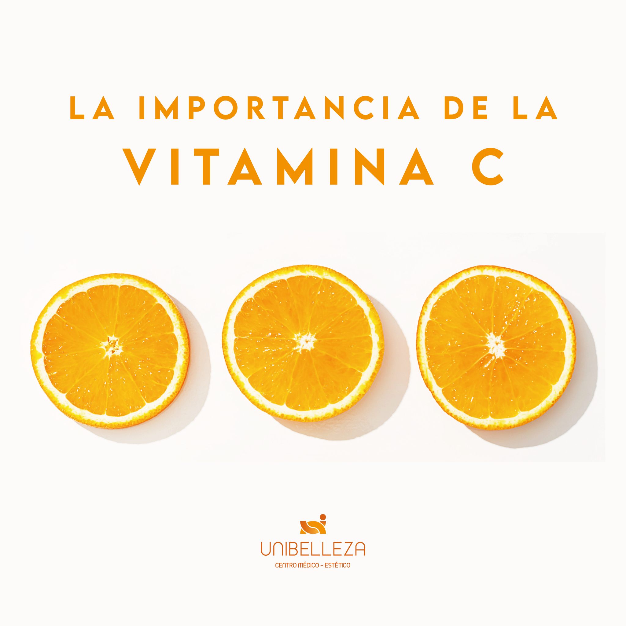 La importancia de la Vitamina C - UNIBELLEZA